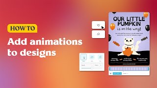 How to add animations to designs