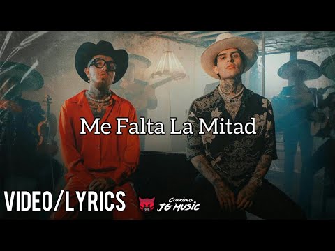 Me falta La Mitad - Adriel Favela Ft Nanpa Basico (Video Letra)