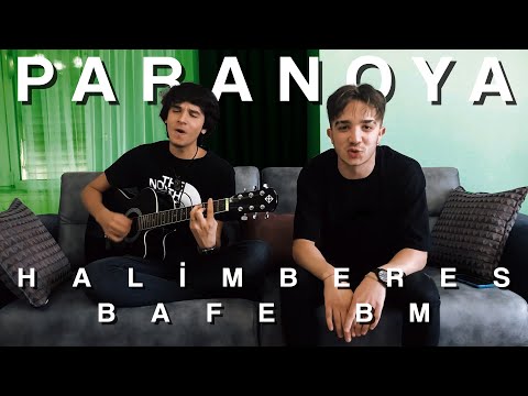 Halimberes & Bafe BM - Paranoya (Canlı Akustik)