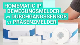 Homematic IP Bewegungsmelder, Präsenzmelder & Durchgangssensor - Vergleich und meine Erfahrungen