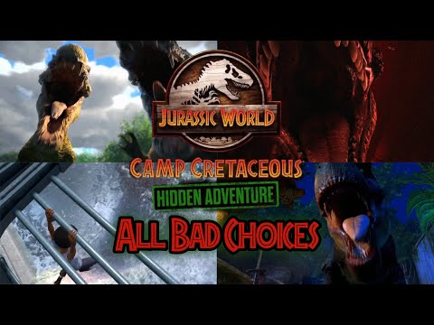 All Bad Choices in Jurassic World Camp Cretaceous: Hidden Adventure