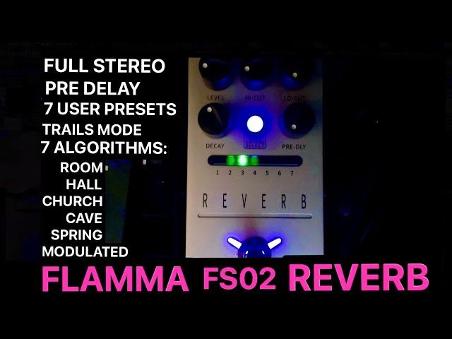 Vídeo relacionado con FLAMMA FS02 - Pedal de reverberación estéreo para guitarra con 7 ranuras preestablecidas almacenables, 7 efectos de reverberación, sala, iglesia, cueva, placa de resorte, mod True Bypass Trail On