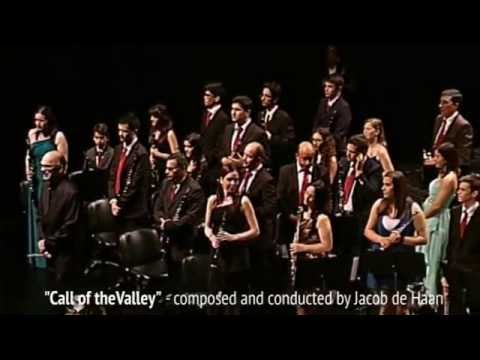 Call of theValley - composed and conducted by Jacob de Haan