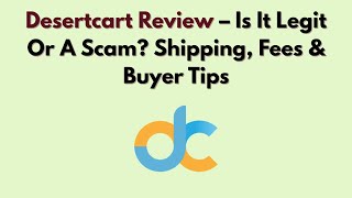 Desertcart Review (2026) – Is It Legit Or A Scam Shipping, Fees & Buyer Tips