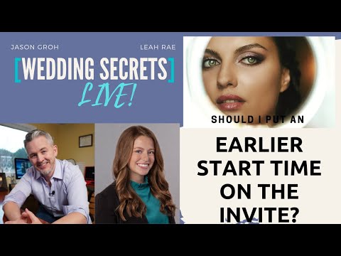 Should I Put An Earlier Start Time on My Wedding Invitation?