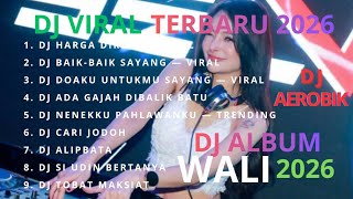Download lagu DJ WALI 1 VIRAL 2026 – FULL BASS, ENAK DIPAKE DANCE!! 😱🔥 DJ AEROBIC TERBARU mp3