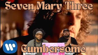Seven Mary Three - Cumbersome (Official Video) Reaction
