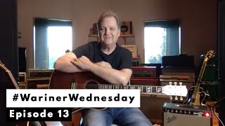 Steve Wariner -  #WarinerWednesday Episode 13