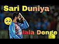 Sari Duniya Jala Denge Ft Virat Kohli Sad Status B Praak Beat Sync X Virat Kohli