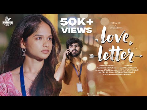Love Letter  || Telugu Love short film || Jagadeesh || Nitya sree || Rama rao || Maharaagni arts