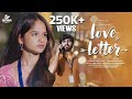 Love Letter Telugu Love Short Film Jagadeesh Nitya Sree Rama Rao Maharaagni Arts