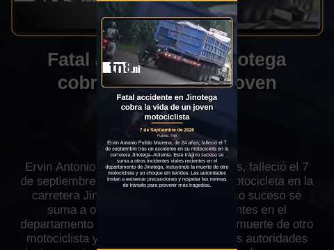 Fatal accidente en Jinotega cobra la vida de un joven motociclista