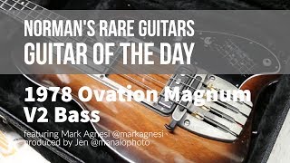 Norman's Rare Guitars - Guitar of the Day: 1978 Ovation Magnum V2 Bass
