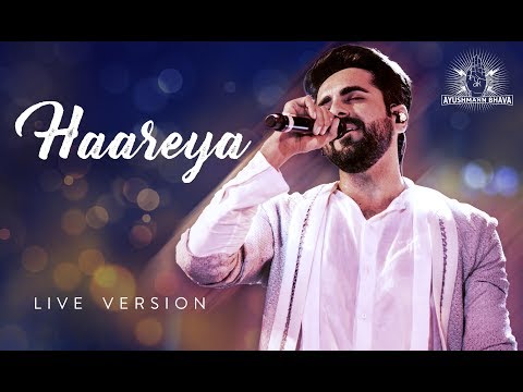 HAAREYA | LIVE version | Ayushmann Khurrana