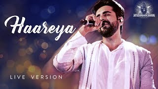 HAAREYA | LIVE version | Ayushmann Khurrana