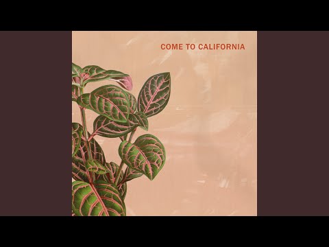 Video thumbnail for Come to California