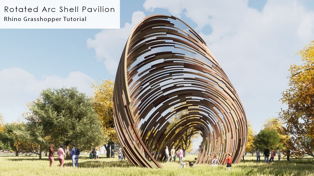 Rotated Arc Shell Pavilion Rhino Grasshopper Tutorial