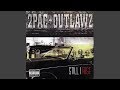 2Pac - Teardrops And Closed Caskets (Feat. The Outlawz)