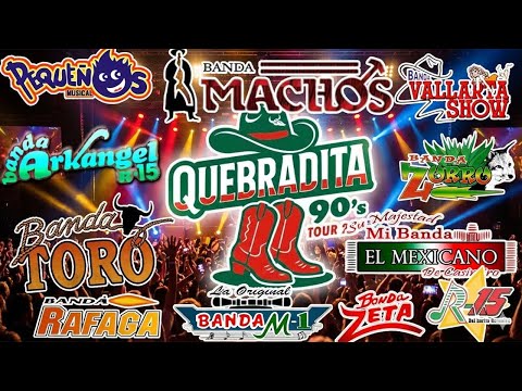 QUEBRADITA 90S MEGAMIX ｜ Banda Machos, El Mexicano , Toro , Zeta , M1...y Más