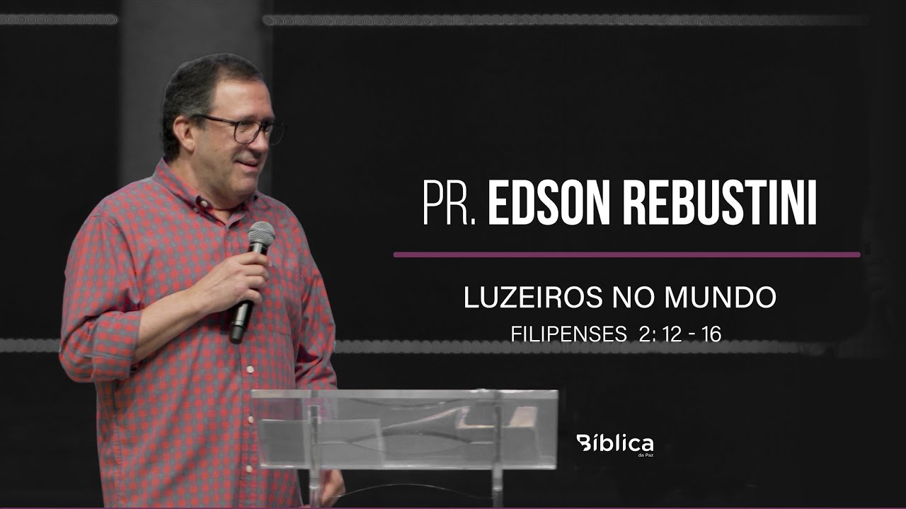 Filipenses 2: 12 - 16 - Luzeiros no mundo