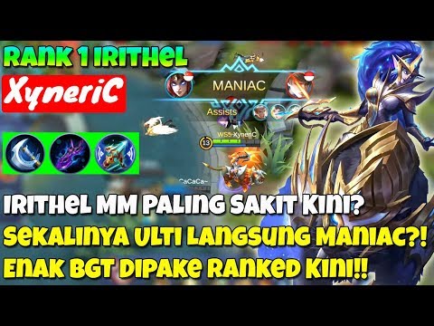 WAJIB TONTON!! Irithel Kembali Menggila SKRG!! - Sekali Ulti Maniac By XyneriC Top Global Irithel