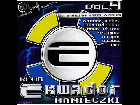 Klub Ekwador Manieczki vol. 4 Mixed by Dj Drum & Dj Hazel [Hit’n’Hot Music]
