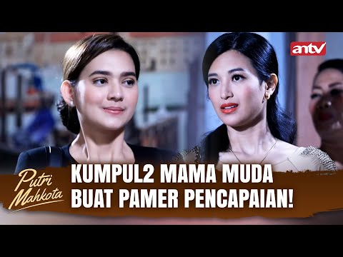 Pamer Pencapaian, Rania Malah Dibuat Malu Istri Bos Besar | Putri Mahkota Eps 8 Full
