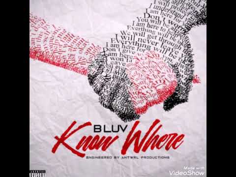Bluv - Know Where (official audio)