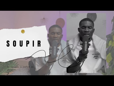 Soupir - Moses Mangomba & Daniel Banam | Moment de Prière | By Chris MANGALA