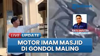 Aksi Nekat Maling Gasak 2 Motor Termasuk Milik Seorang Imam di Masjid Asy Syifa IKPM Gontor Lampung