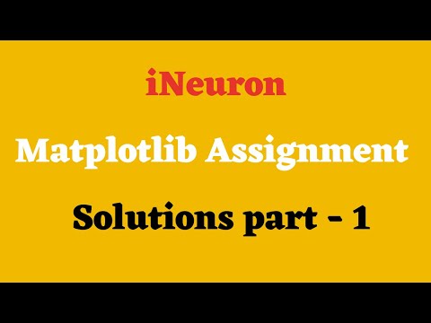 Ineuron Matplotlib Assignment Solution Data Science