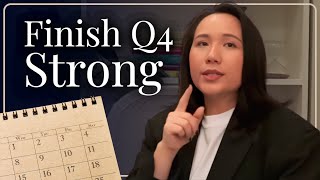 Finishing 2025 with a POWERFUL Q4 (Without Burning Out)