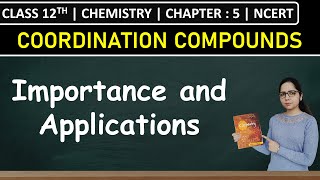 Class 12th Chemistry | Importance and Applications of Coordination Compounds | Chapter 5