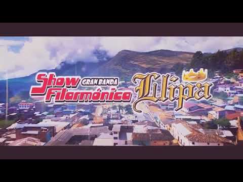 Banda Show Filarmónica Llipa ( tienes tu dueño)@&#^%#