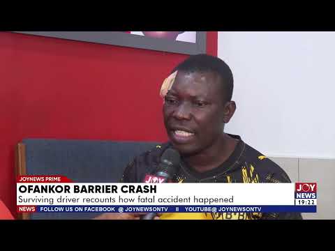 Ofankor Barrier crash: Surviving driver recounts how fatal accident happened