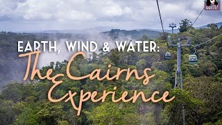 preview picture of video 'Earth, Wind & Water: The Cairns Experience + Win a Trip!'