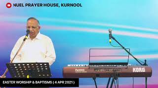 EASTER WORSHIP & BAPTISMS ( 4 APR 2021 ) | SPECIAL SPEAKER : BR. SUDHAKAR