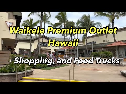 Viaje conosco e conheça o Waikele Premium Outlet - Onde fazer compras no Havaí?