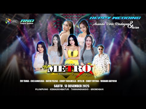 📡LIVE STREAMING || NEW METRO Pasti...Aja ! - THE WEDDING - ANANDA  DAN IWAN - AND PRO AUDIO