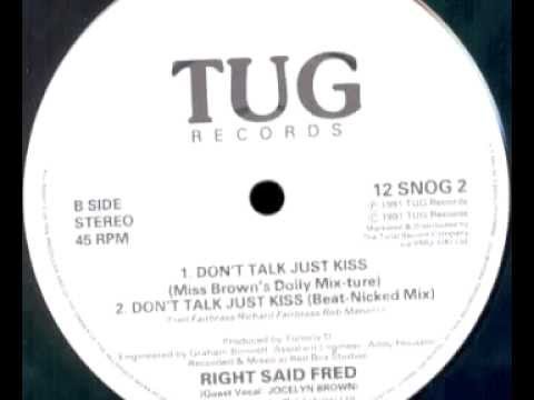 Right Said Fred - Don't Talk Just Kiss (Beat-Nicked Mix)