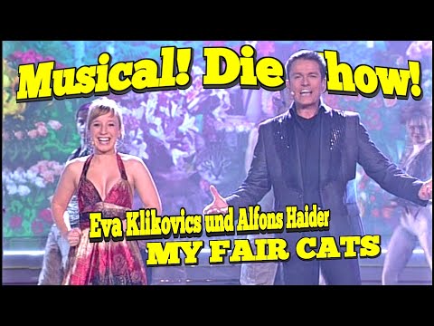 Musical! Die Show: Eva Klikovics & Alfons Haider MY FAIR CATS 2008