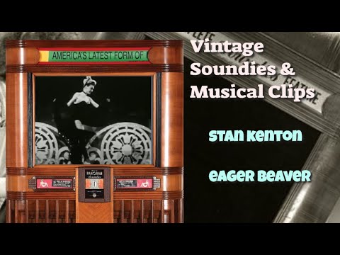 Vintage Soundie~Stan Kenton~Eager Beaver  {1940s}