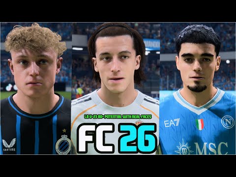FC 26 | ALL BEST YOUNG LB U-23 80+ POTENTIAL WITH REAL FACES