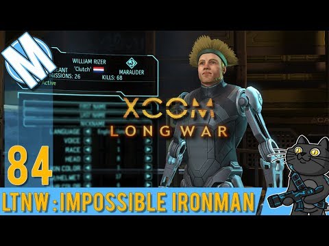 LTNW: XCOM Long War [Impossible Ironman] Part 84 Marked 'Man'