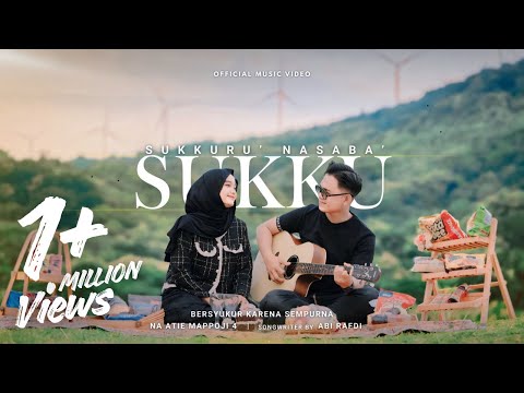 SUKKURU’ NASABA’ SUKKU - Cipt. Abi Rafdi || OFFICIAL MUSIC VIDEO