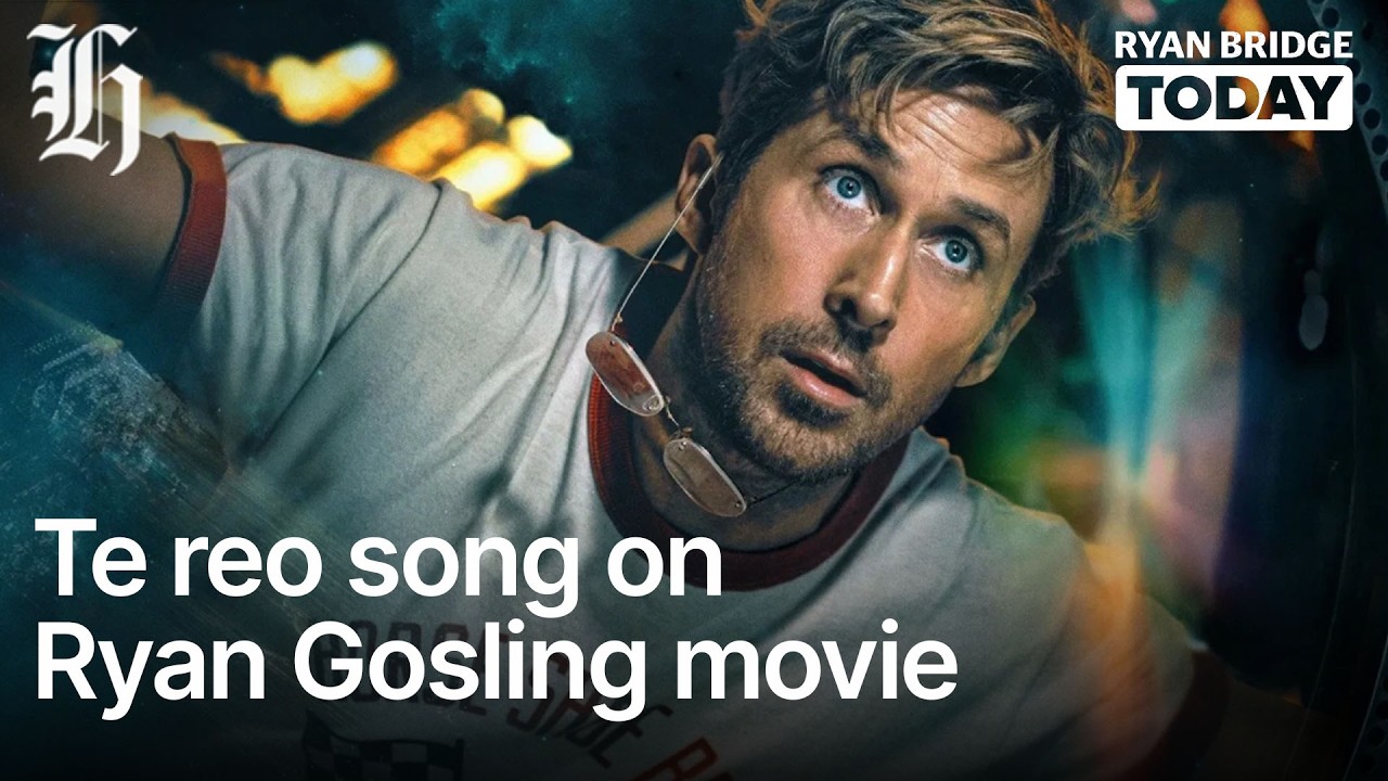 Hollywood movie starring Ryan Gosling features te reo Māori song | Ryan Bridge TODAY