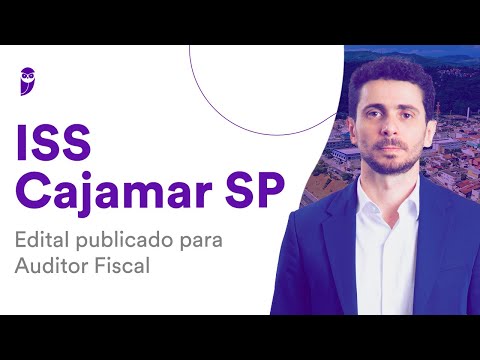Concurso ISS Cajamar SP: Edital publicado para Auditor Fiscal