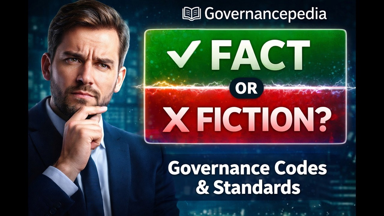 Fact or Fiction: Governance Codes & Standards (Most People Get This Wrong) ⚠️