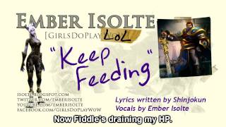 Keep Feeding [League of Legends Parody]