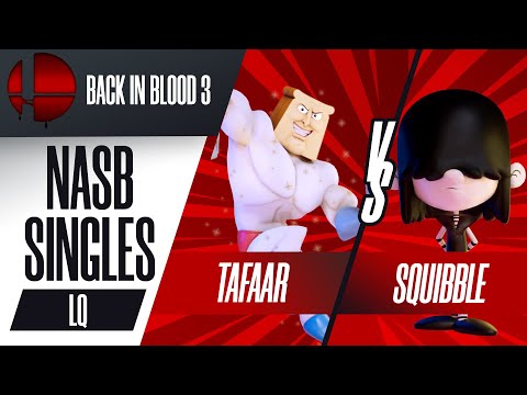 Tafaar vs. Squibble - NASB Singles Losers Quarters - Back in Blood 3